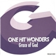 One Hit Wonders - Grace Of God